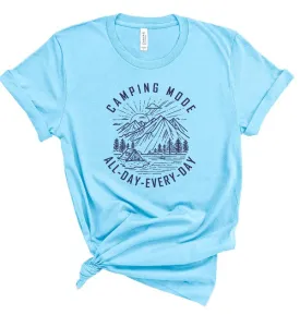 Camping Mode All Day Every Day Graphic Tee Shirt
